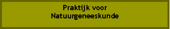 Tekstvak: Praktijk voor Natuurgeneeskunde